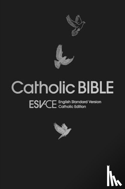 Bibles, SPCK ESV-CE - ESV-CE Catholic Bible. The Official Liturgical Bible for England, Wales and Scotland from Advent 24
