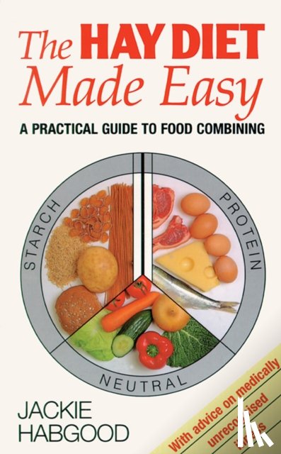 Habgood, Jackie - The Hay Diet Made Easy