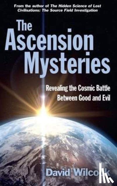 Wilcock, David - The Ascension Mysteries