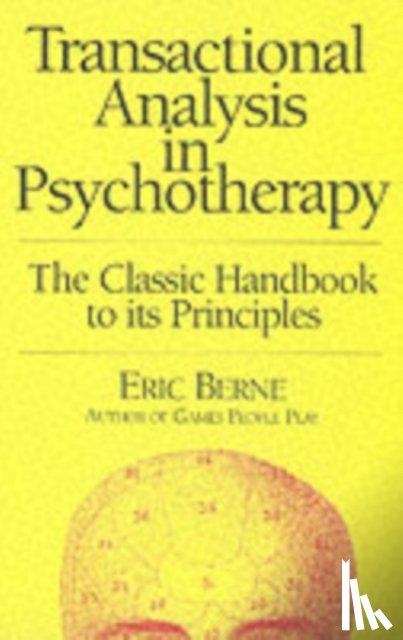 Berne, Eric - Transactional Analysis in Psychotherapy