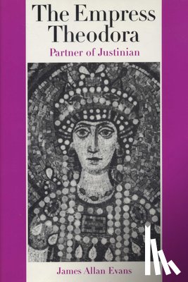 Evans, James Allan - The Empress Theodora