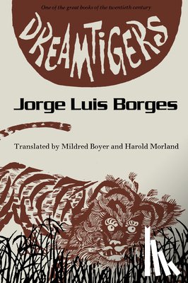 Borges, Jorge Luis - Dreamtigers