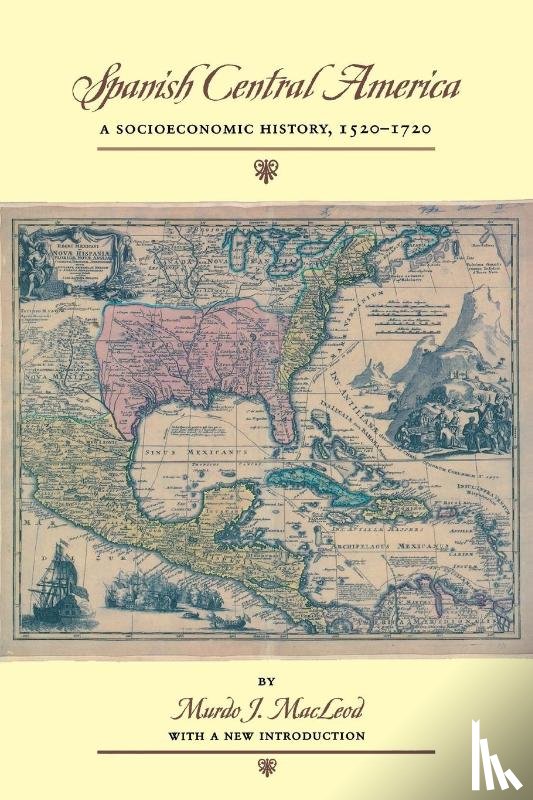 MacLeod, Murdo J. - Spanish Central America