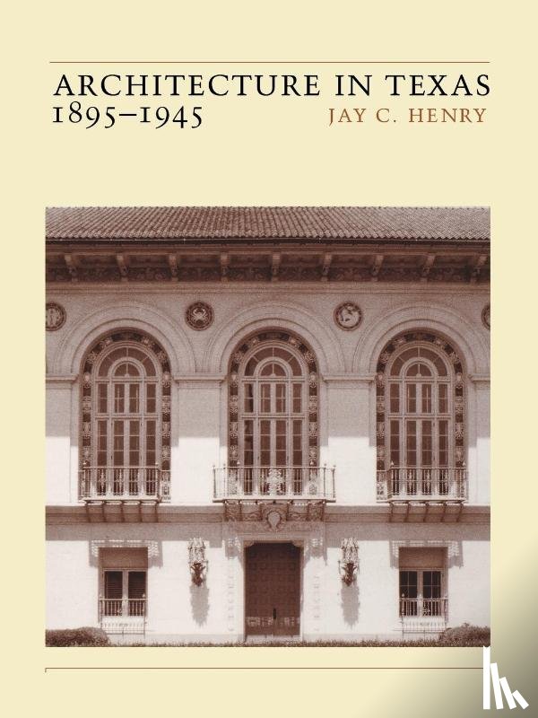 Henry, Jay C. - Architecture in Texas