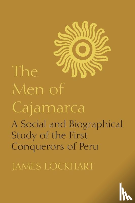 Lockhart, James - The Men of Cajamarca