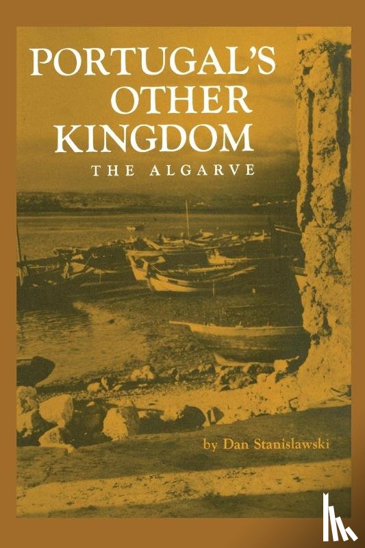 Stanislawski, Dan - Portugal's Other Kingdom