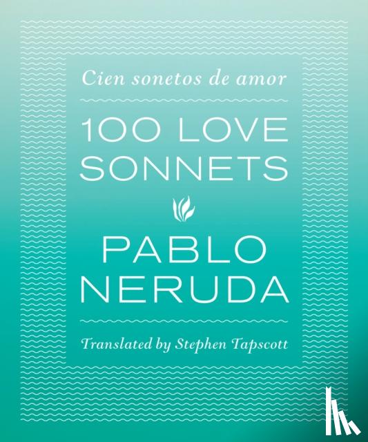 Neruda, Pablo - One Hundred Love Sonnets