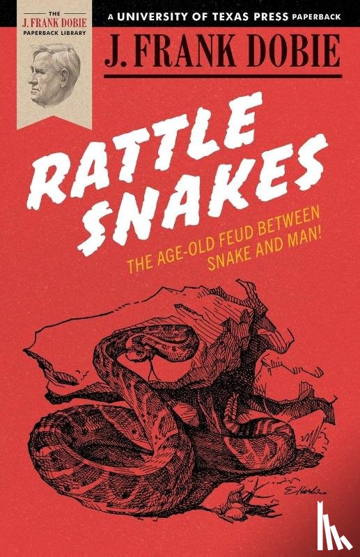 Dobie, J. Frank - Rattlesnakes