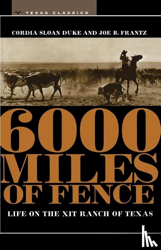 Duke, Cordia Sloan, Frantz, Joe B. - 6000 Miles of Fence