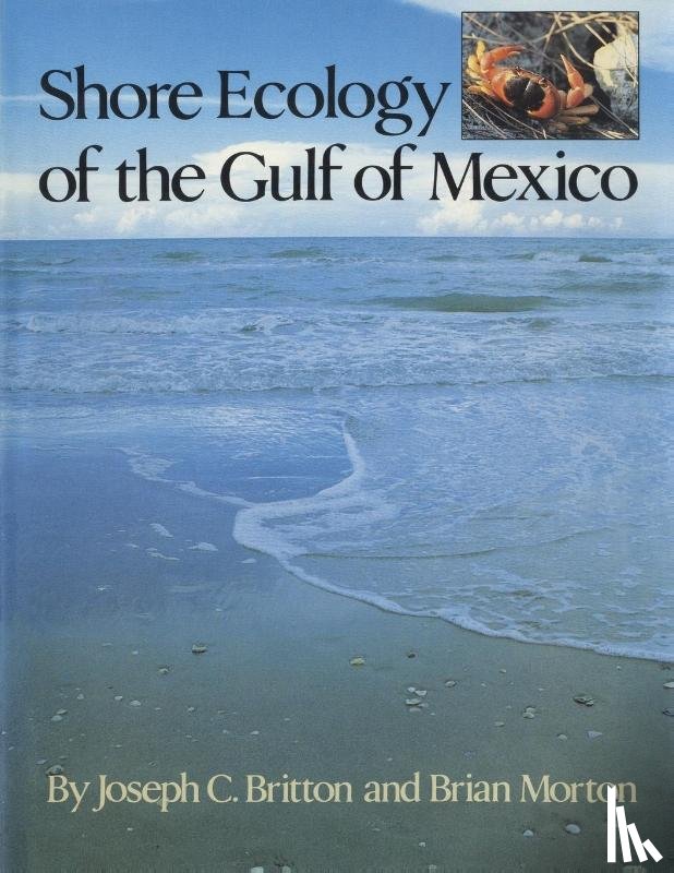 Britton, Joseph C., Morton, Brian - Shore Ecology of the Gulf of Mexico