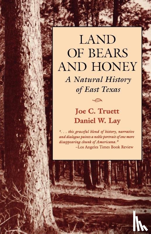 Truett, Joe C., Lay, Daniel W. - Land of Bears and Honey