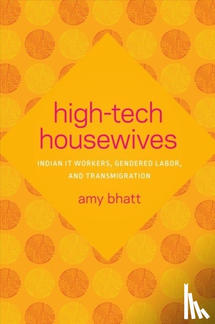 Bhatt, Amy - High-Tech Housewives