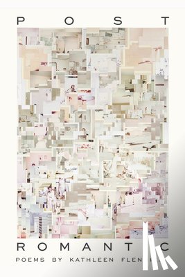 Flenniken, Kathleen - Post Romantic