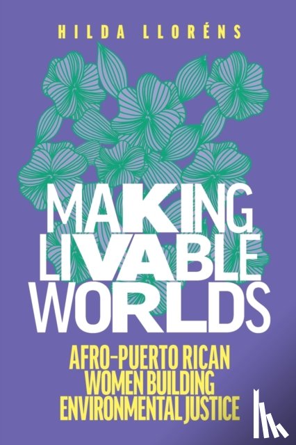 Llorens, Hilda (Assistant Professor of Anthropology - Making Livable Worlds