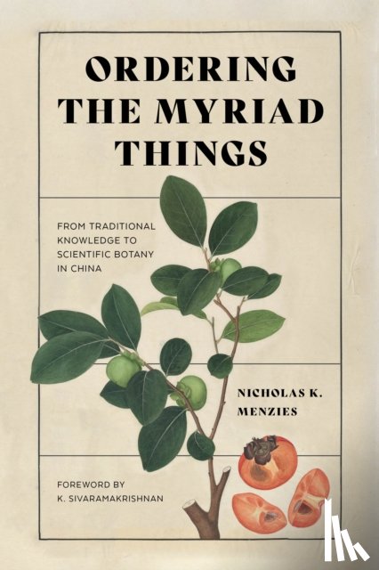 Menzies, Nicholas K. - Ordering the Myriad Things