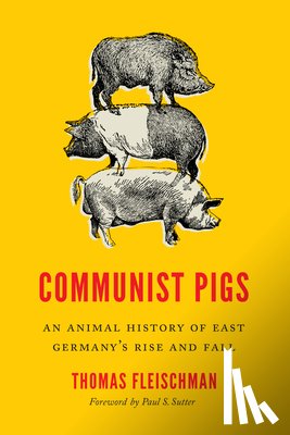 Fleischman, Thomas - Communist Pigs