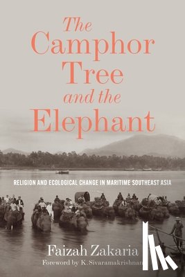 Zakaria, Faizah - The Camphor Tree and the Elephant