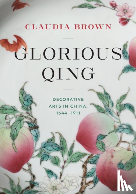 Brown, Claudia - Glorious Qing