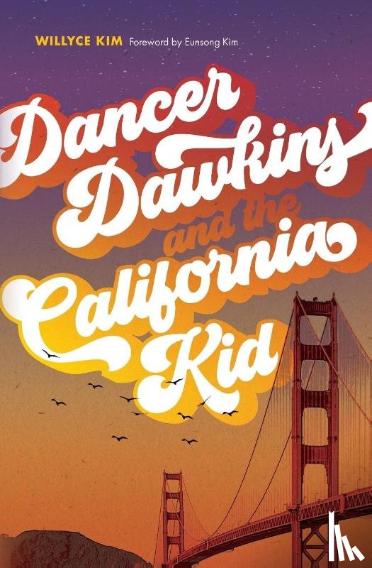Kim, Willyce - Dancer Dawkins and the California Kid