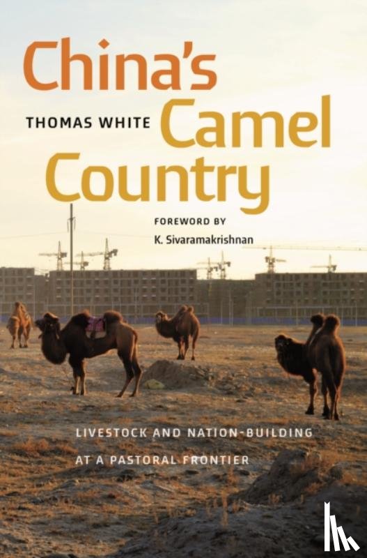 White, Thomas - China's Camel Country