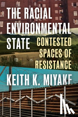 Miyake, Keith K. - The Racial Environmental State