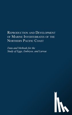 Strathmann, Megumi F. - Reproduction and Development of Marine Invertebrates of the Northern Pacific Coast