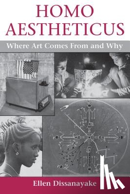 Dissanayake, Ellen - Homo Aestheticus
