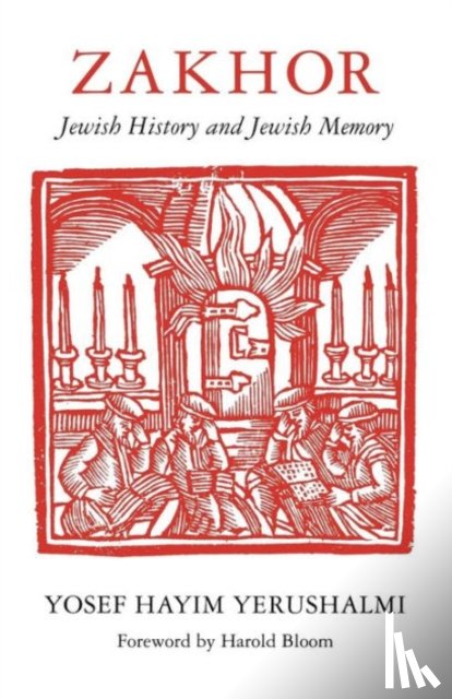 Hayim Yerushalmi, Yosef - Zakhor