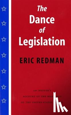 Redman, Eric - The Dance of Legislation