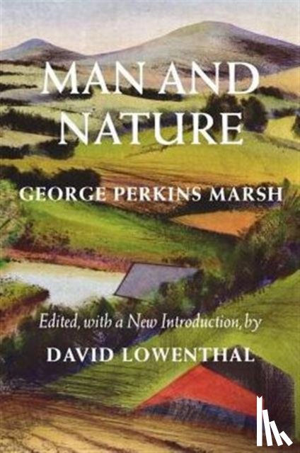 Marsh, George Perkins - Man and Nature