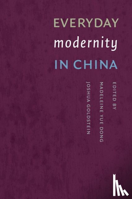  - Everyday Modernity in China