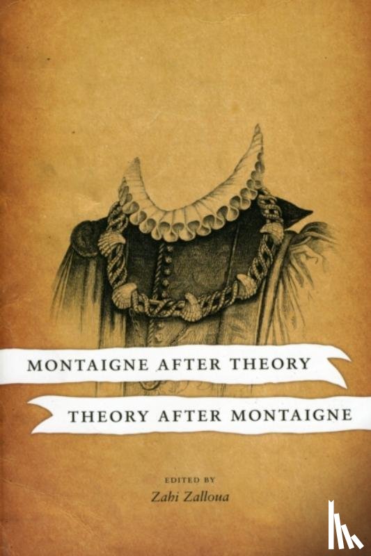  - Montaigne After Theory, Theory After Montaigne