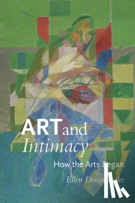 Dissanayake, Ellen - Art and Intimacy