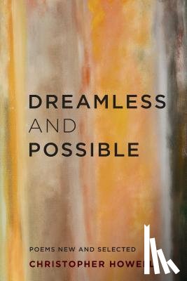 Howell, Christopher - Dreamless and Possible