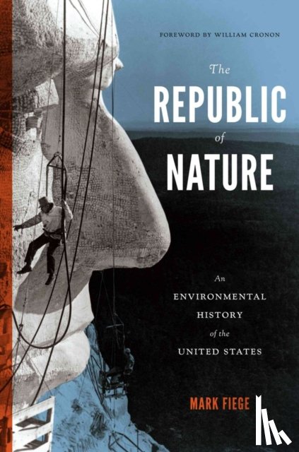 Fiege, Mark - The Republic of Nature