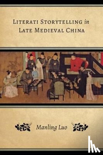 Luo, Manling (Assistant Professor of East Asian Languages and Cultures - Literati Storytelling in Late Medieval China