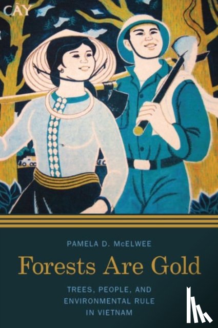 McElwee, Pamela D. - Forests Are Gold