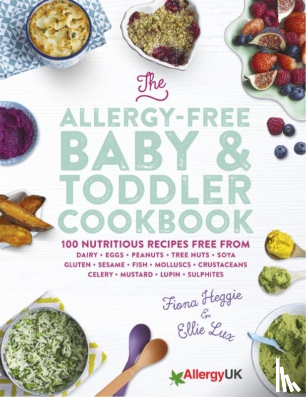 Heggie, Fiona, Lux, Ellie - The Allergy-Free Baby & Toddler Cookbook