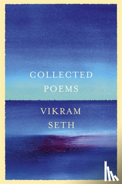 Seth, Vikram - Collected Poems