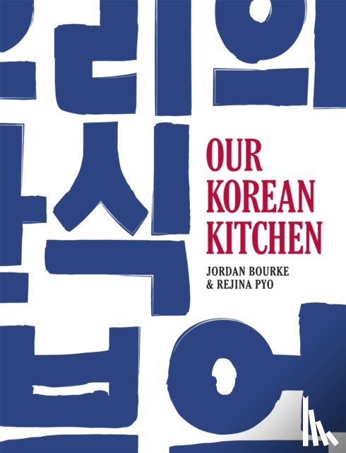 Bourke, Jordan, Pyo, Rejina - Our Korean Kitchen