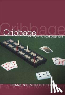 Buttler, Dr Frank, Buttler, Dr Simon - Cribbage: How To Play And Win