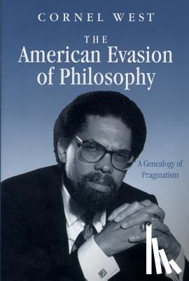 West, Cornel - The American Evasion of Philosophy