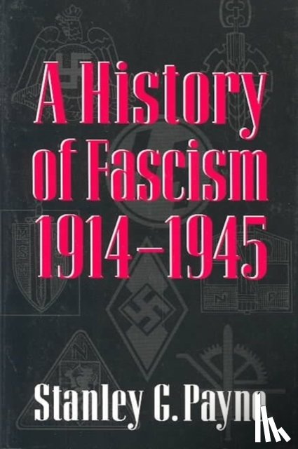 Payne, Stanley G. - A History of Fascism, 1914 1945