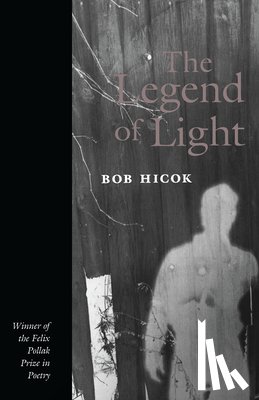 Bob Hicok - The Legend of Light