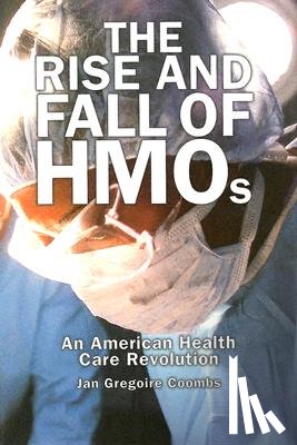 Coombs, Jan Gregoire - The Rise and Fall of HMOs