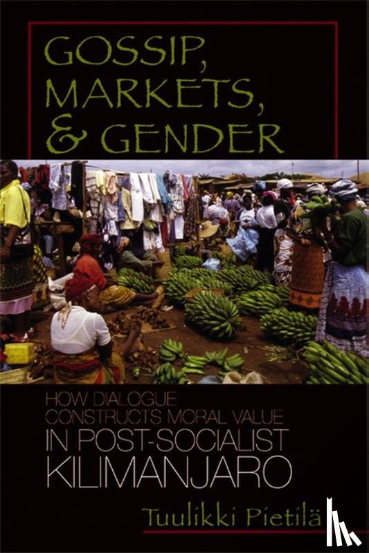 Pietila, Tuulikki - Gossip, Markets, and Gender