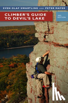 Swartling, Sven Olof, Mayer, Pete - Climber's Guide to Devil's Lake