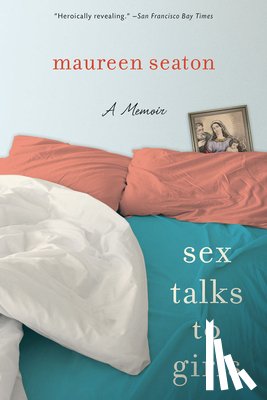Seaton, Maureen - Sex Talks to Girls