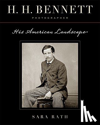 Rath, Sara - H. H. Bennett, Photographer