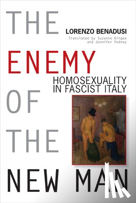 Benadusi, Lorenzo - The Enemy of the New Man